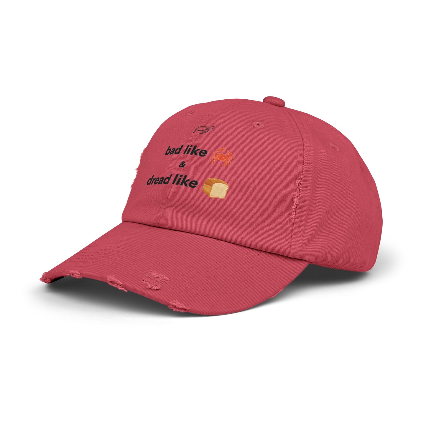 Bad Like Crab and Dread Like Bread Distressed Cap