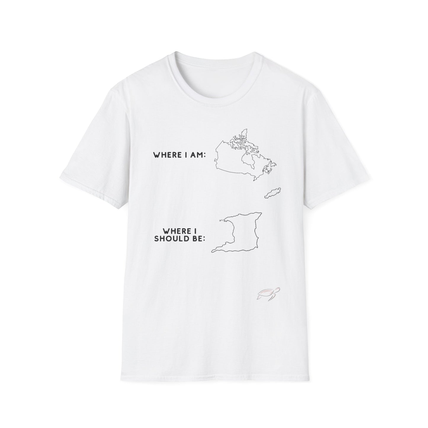 Where I am, Where I should be (Canada) Tee